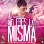 Galante El Emperador - No Eres La Misma MP3