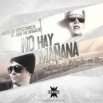 Jonexx El Perfeccionista Ft. Juno - No Hay Mañana MP3