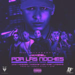 Jahzel Ft. Juhn, Nio Garcia, Anonimus, Lary Over, Lito Kirino - Por Las Noches Remix
